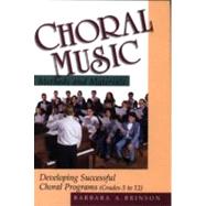 Choral Music Methods and Materials Developing Successful Choral Programs