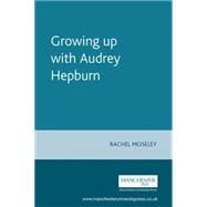 Growing up with Audrey Hepburn