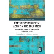 Poetic Environmental Activism and Education