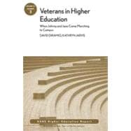 Veterans in Higher Education: When Johnny and Jane Come Marching to Campus : ASHE Higher Education Report