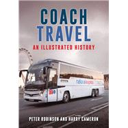 Coach Travel An Illustrated History