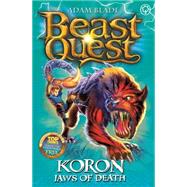 Beast Quest: 44: Koron, Jaws of Death