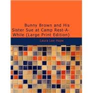 Bunny Brown and His Sister Sue at Camp Rest-A-While