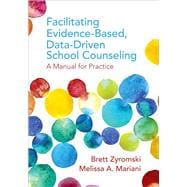 Facilitating Evidence-based, Data-driven School Counseling
