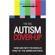 The Big Autism Cover-Up,9781510733114