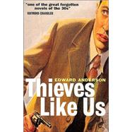 Thieves Like Us