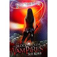 Eve Eden Vs. the Blood Sucking Vampires
