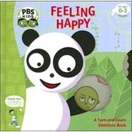 Feeling Happy : A Turn-and-Learn Emotions Book