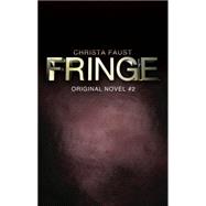 Fringe - The Burning Man (Novel #2)