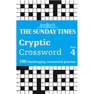 The Sunday Times Cryptic Crossword Book 4 100 challenging crossword puzzles