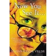 Now You See It . . .