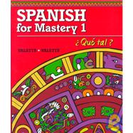 Spanish for Mastery I: Que Tal