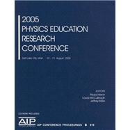 2005 Physics Education Research Conference