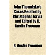 John Thorndyke's Cases Related