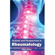 Outlook and Perspectives in Rheumatology