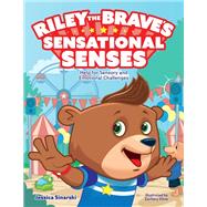 Riley the Brave's Sensational Senses