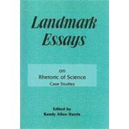 Landmark Essays on Rhetoric of Science: Case Studies: Volume 11