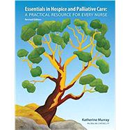 Essentials in Hospice and Palliative Care: A Practical Resource for Every Nurse