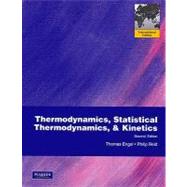 Thermodynamics, Statistical Thermodynamics, and Kinetics : International Edition