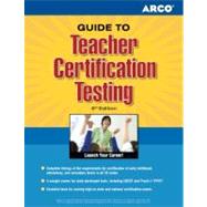 Arco Guide to Teacher Certification Testing