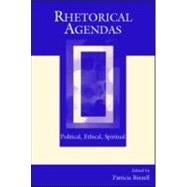 Rhetorical Agendas: Political, Ethical, Spiritual