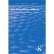 New Chinese Migrants in Europe