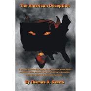 The American Deception