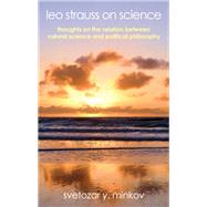 Leo Strauss on Science