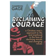 Reclaiming Courage