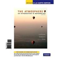The Atmosphere An Introduction to Meteorology, Books a la Carte Edition