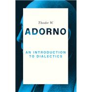 An Introduction to Dialectics,9780745693118