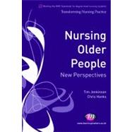 Nursing Older People : New Perspectives