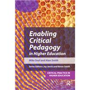 Enabling Critical Pedagogy in Higher Education