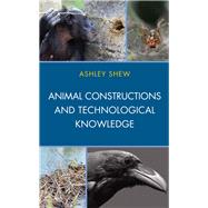Animal Constructions and Technological Knowledge