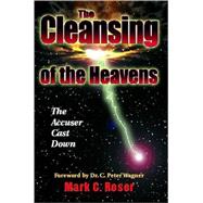 The Cleansing of the Heavens: The Accuser Cast Down
