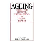 Ageing Issues for Physical, Psychological, and Social Health
