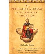 Ten Philosophical Essays in the Christian Tradition