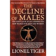 The Decline of Males The First Look at an Unexpected New World for Men and Women