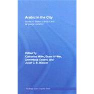Arabic in the City: Issues in Dialect Contact and Language Variation