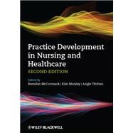 Practice Development in Nursing and Healthcare,9780470673119