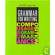 Grammar for Writing, Sixth Course