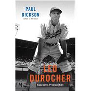 Leo Durocher Baseball's Prodigal Son