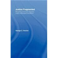 Justice Fragmented: Mediating Community Disputes Under Postmodern Conditions