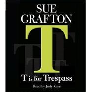 T Is for Trespass