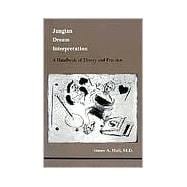 Jungian Dream Interpretation : A Handbook of Theory and Practice