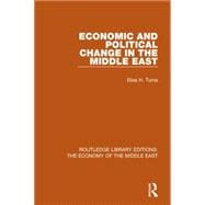 Economic and Political Change in the Middle East (RLE Economy of Middle East)