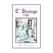 L' Strange Cafe