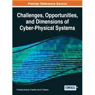 Challenges, Opportunities, and Dimensions of Cyber-physical Systems
