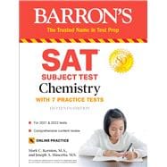 SAT Subject Test Chemistry with 7 Practice Tests