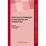 Jihad: Challenges to International and Domestic Law